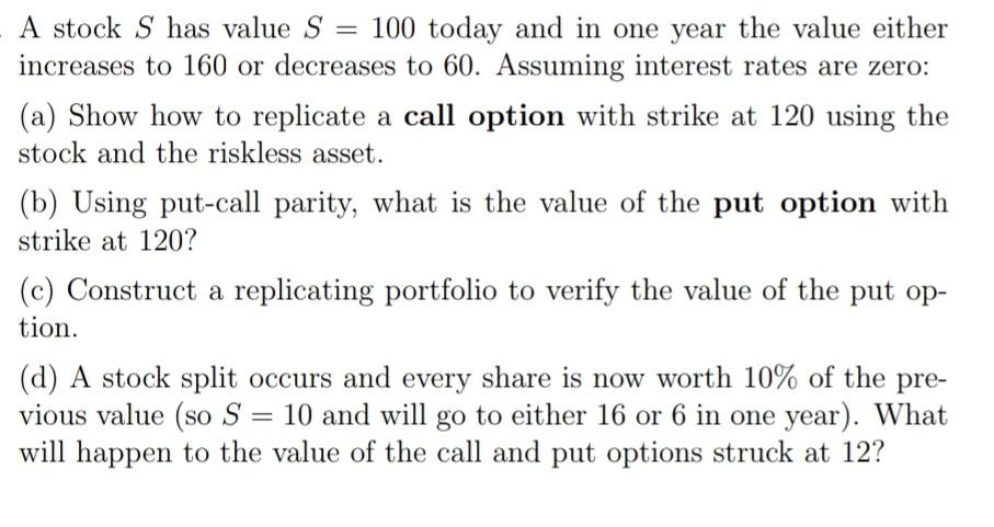 in one year the value either increases to 160 or decreases to