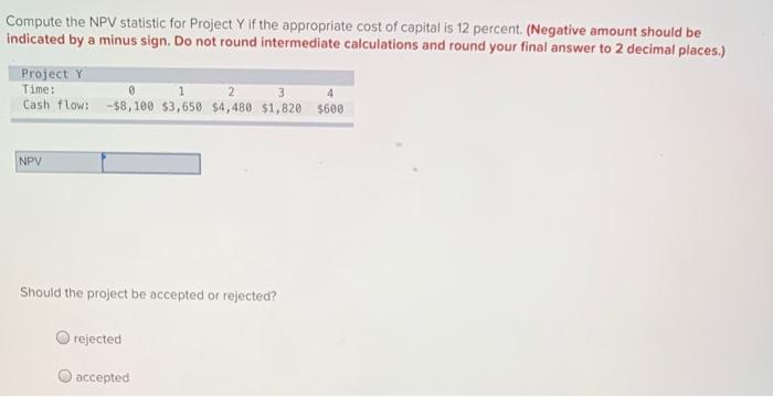 of capital is 8 percent and the maximum allowable payback period is