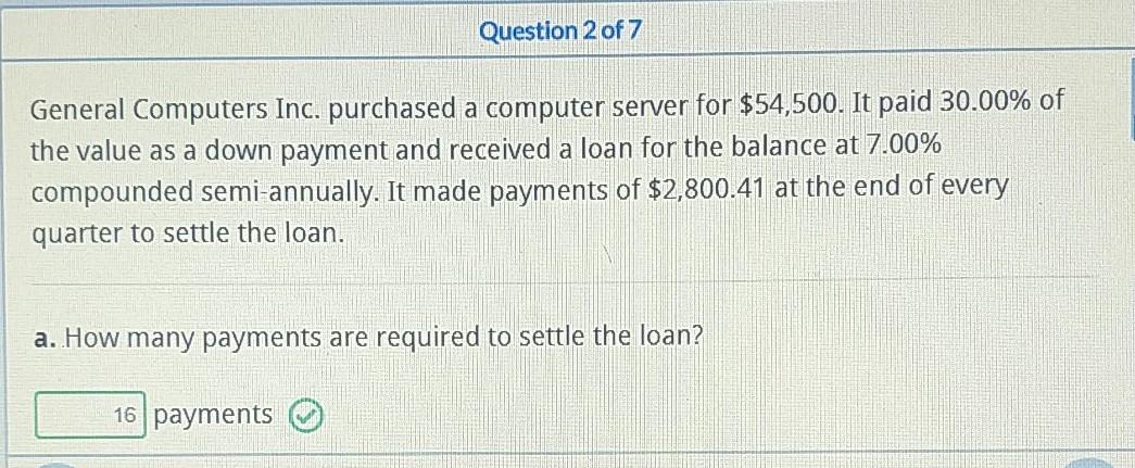  Question 2 of 7 General Computers Inc. purchased a computer server