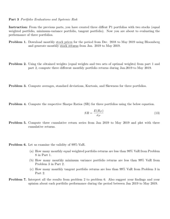 Minimum Variance and Tangent Portfolios Instruction: You have two customers that have