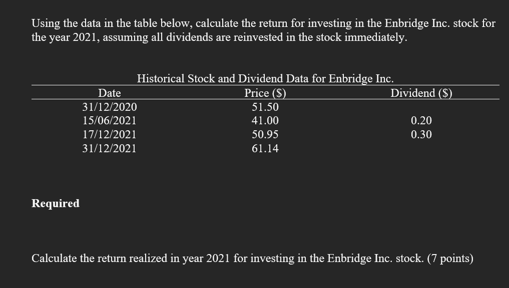  Using the data in the table below, calculate the return for