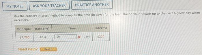  Use the ordinary interest method to compute the time (in days)