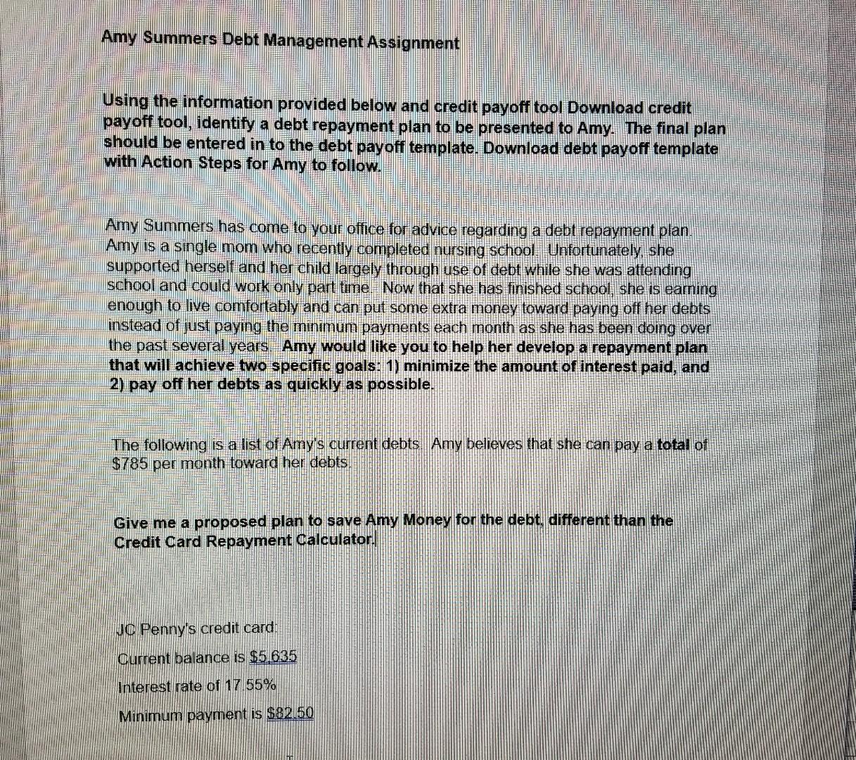  Amy Summers Debt Management Assignment Using the information provided below and