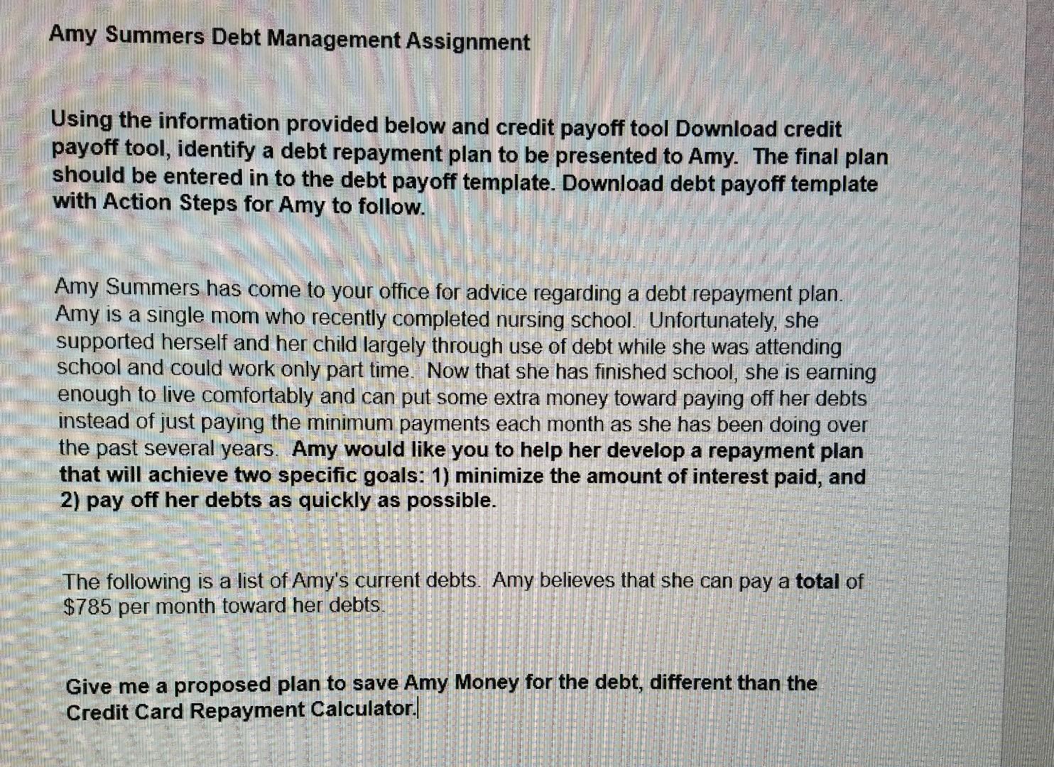  Amy Summers Debt Management Assignment Using the information provided below and