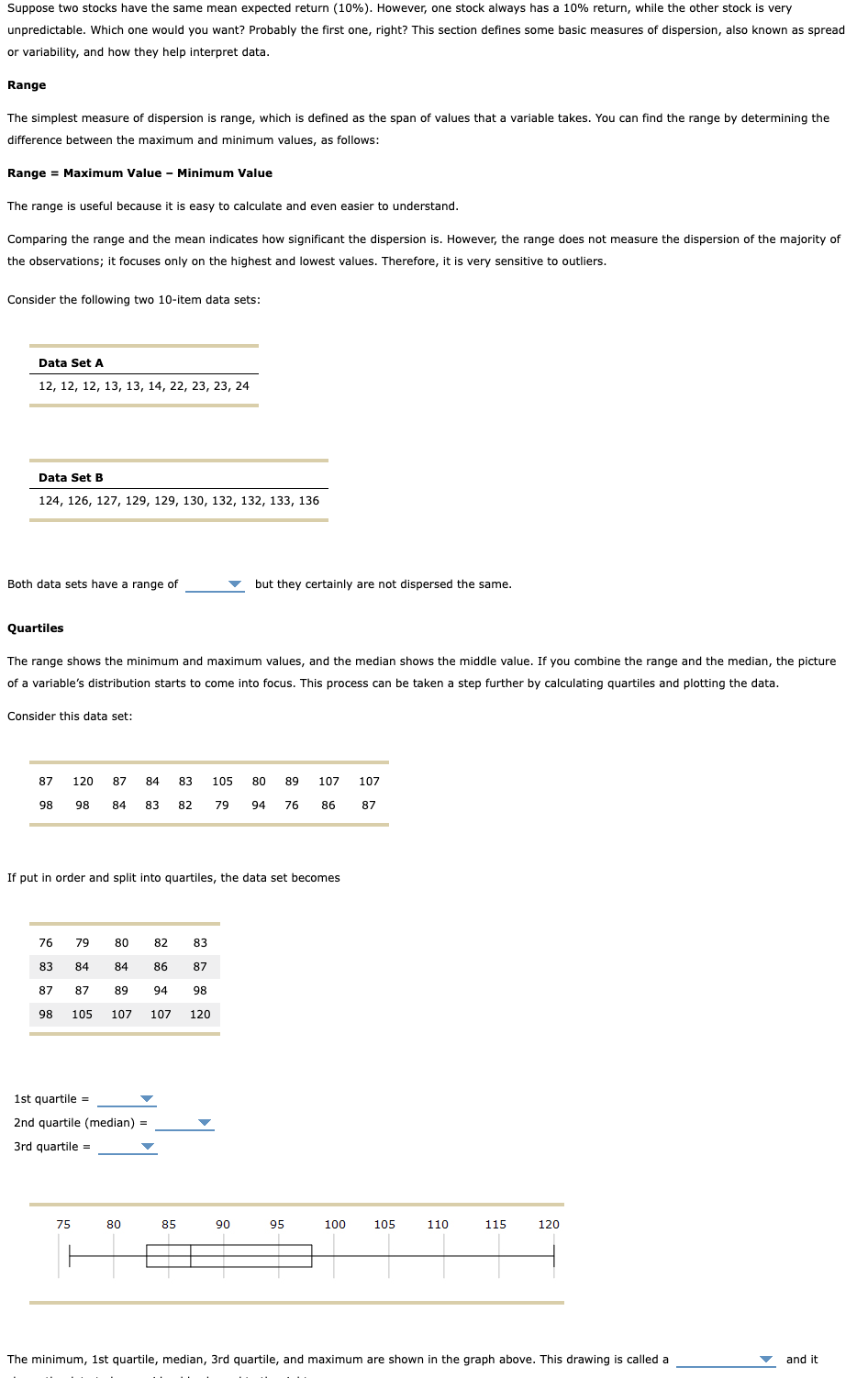  Suppose two stocks have the same mean expected return ( 10%).
