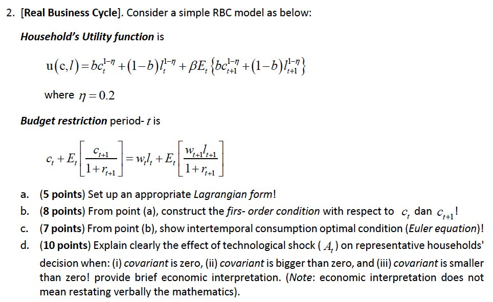  2. [Real Business Cycle]. Consider a simple RBC model as below: