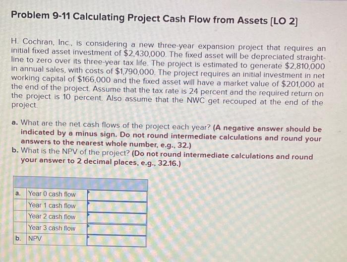 5 Problem 9-11 Calculating Project Cash Flow from Assets [LO 2] H.