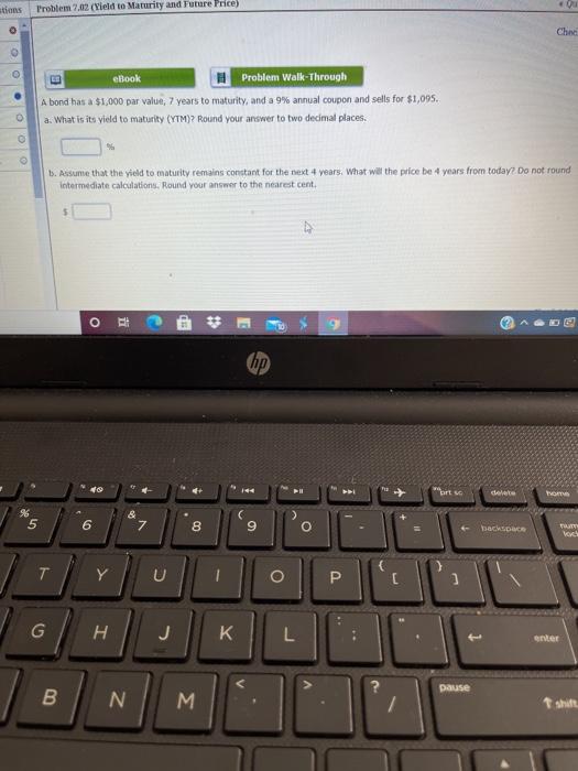  stions Problem 7.02 (Yield to Maturity and Future Price) 0 Chec