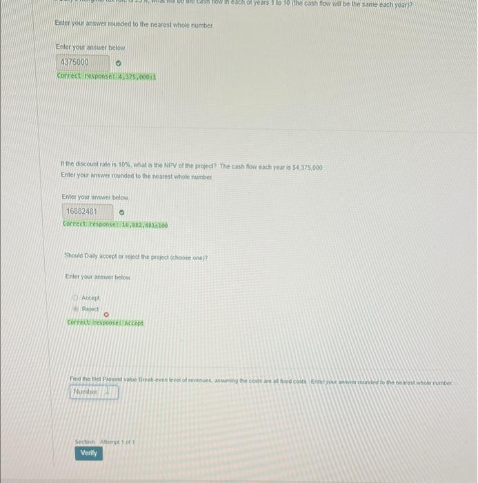 Answer part 3 Find the Net Present value Break-even level of revenues,