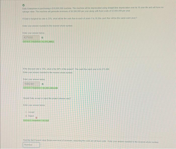 the nearest whole number. Cash inflows: 4375000NPV 16882481 Enter your answer rounded