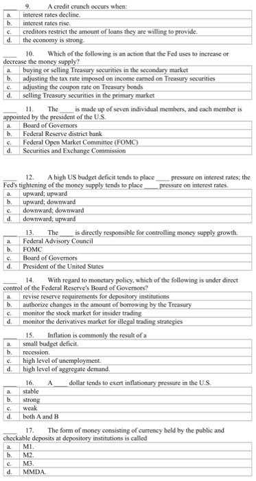 could lead to an Decrease in the money supply Increase in the