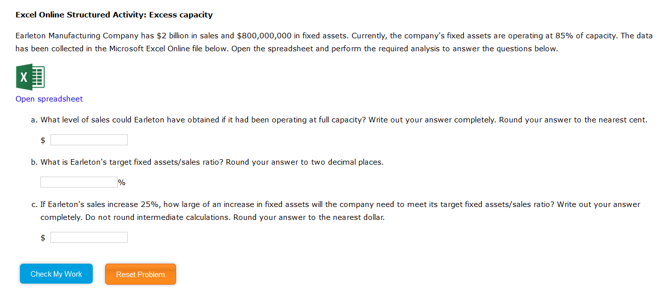 Excel Online Structured Activity: Excess capacity Earleton Manufacturing Company has $2