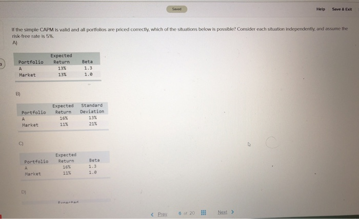  Saved Help Save & Exit If the simple CAPM is valid
