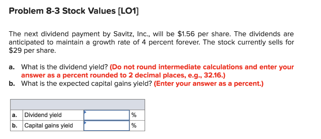  Problem 8-3 Stock Values [LO1] The next dividend payment by Savitz,