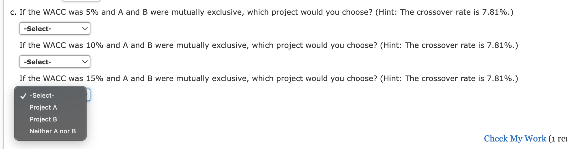 flows (in millions): 0 1 2 3 Project A -$25 $5 $10