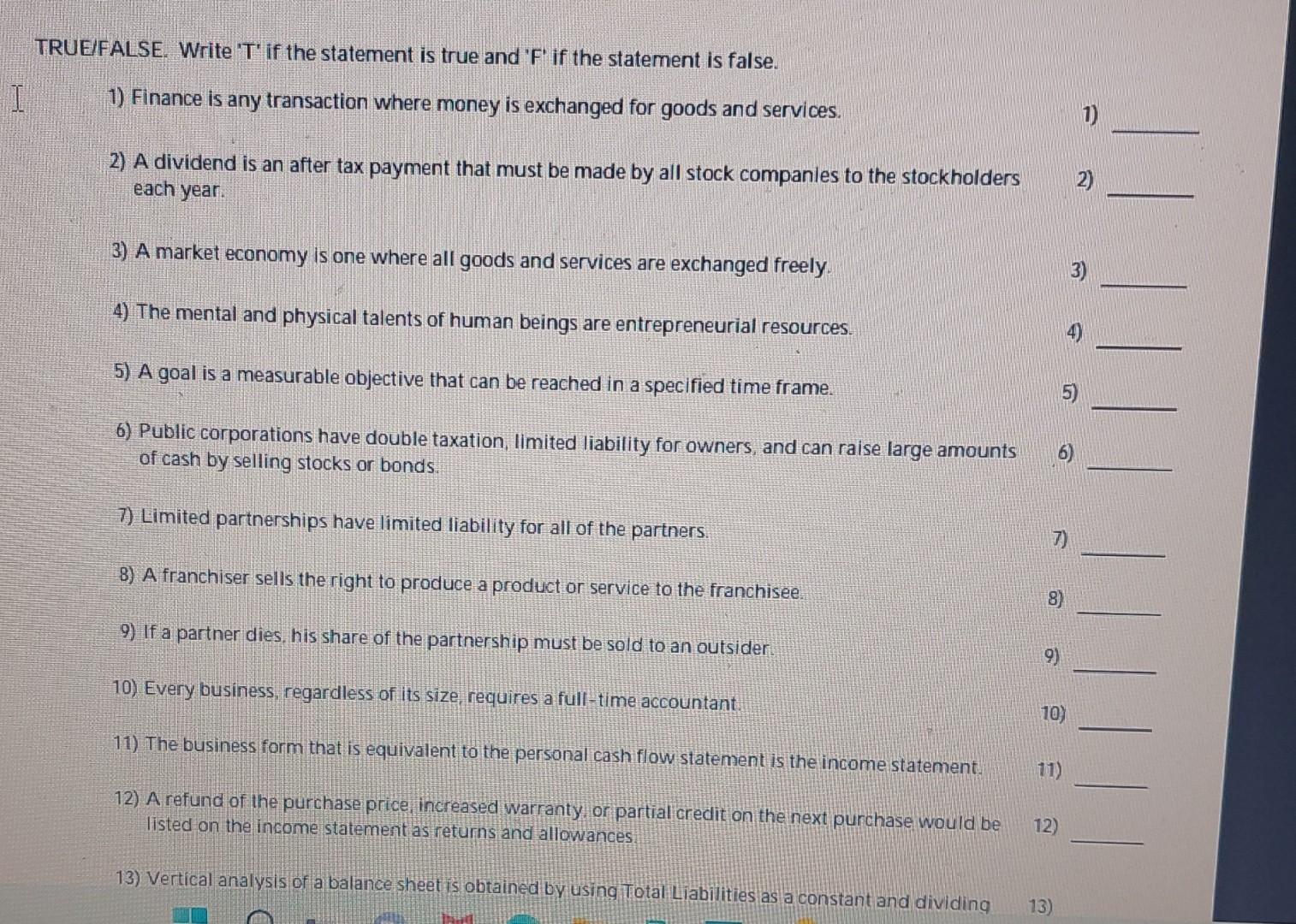 . TRUE/FALSE, Write T if the statement is true and 'F' if