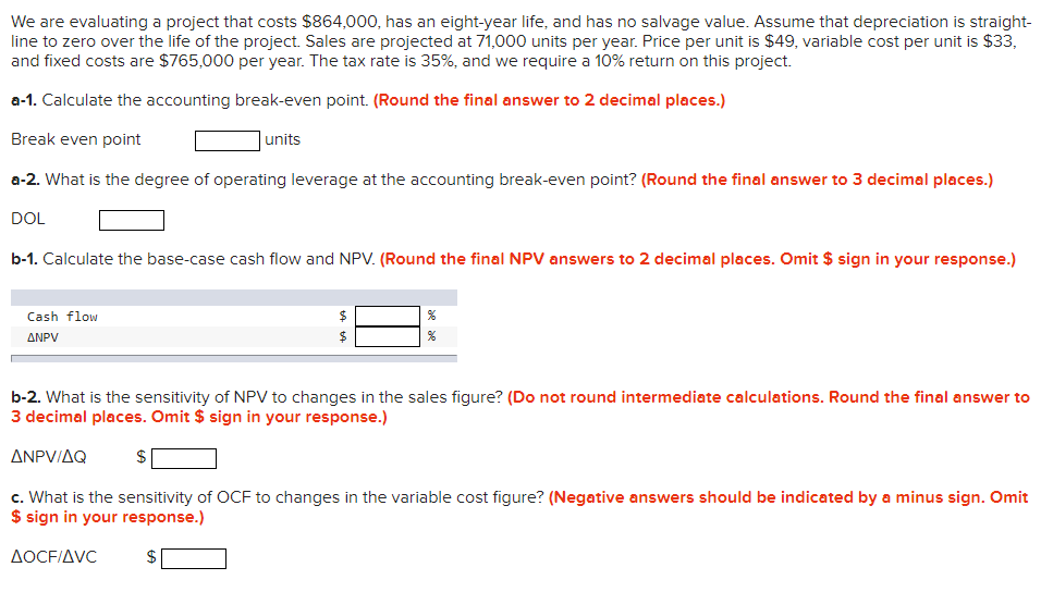  *Please show work if possible We are evaluating a project that