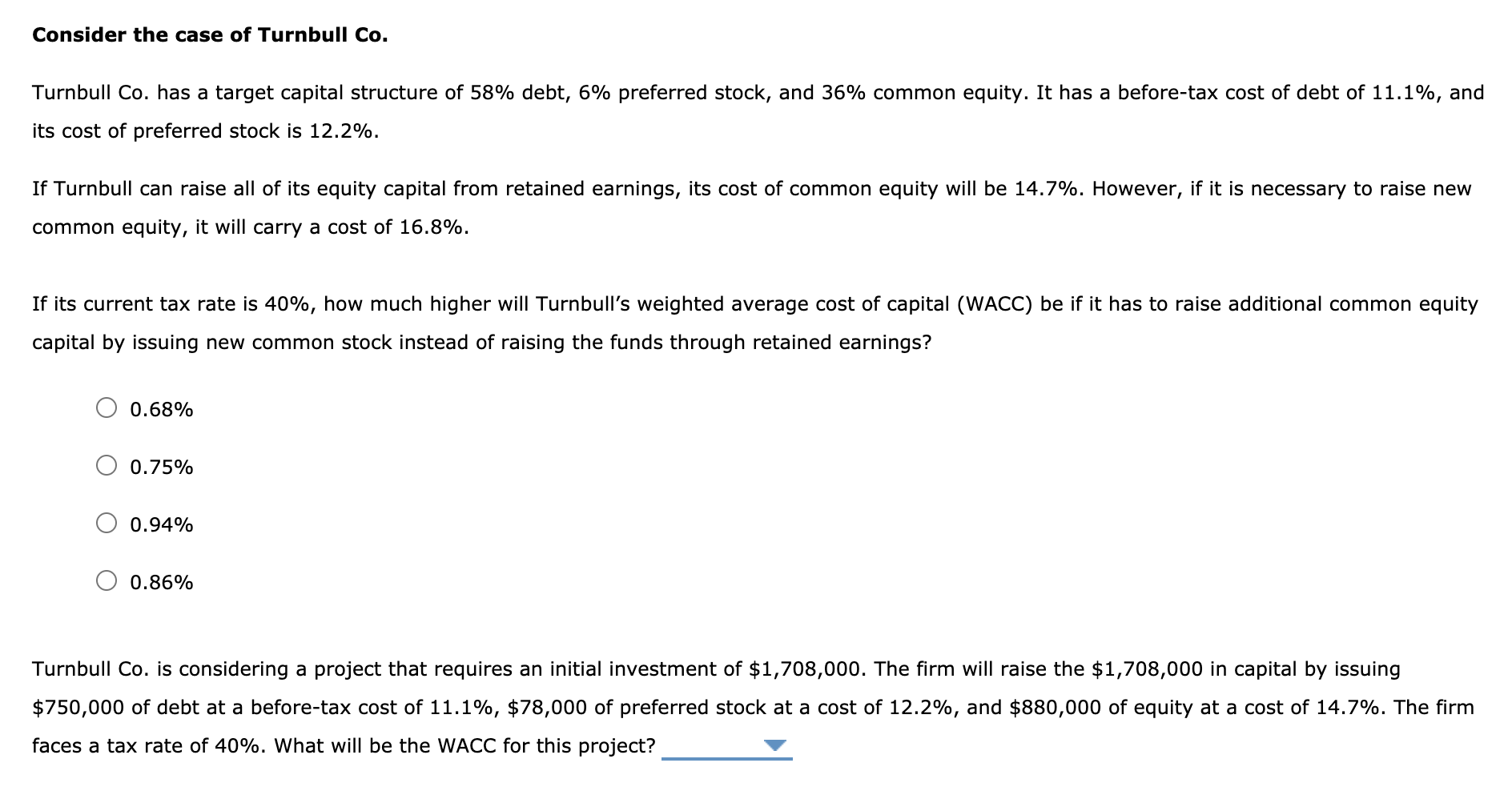initial investment of $4 million. It has a target capital structure of