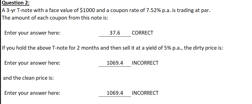  Question 2: A 3-yr T-note with a face value of $1000