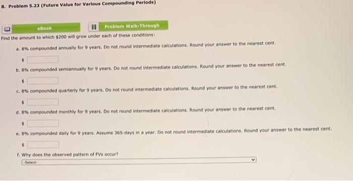  8. Problem 5.23 (Future Value for Various Compounding Periods) eBook #