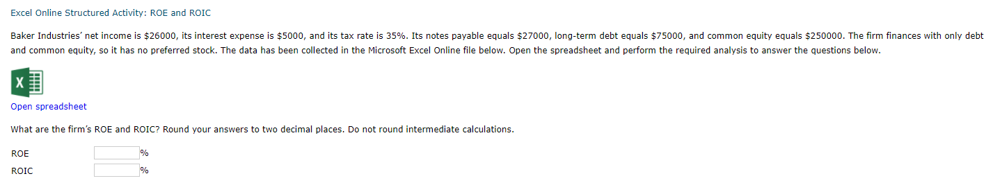 Excel Online Structured Activity: ROE and ROIC Baker Industries' net income