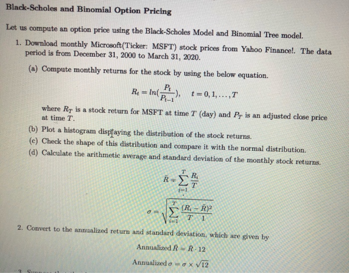 Please show work ! Black-Scholes and Binomial Option Pricing Let us compute
