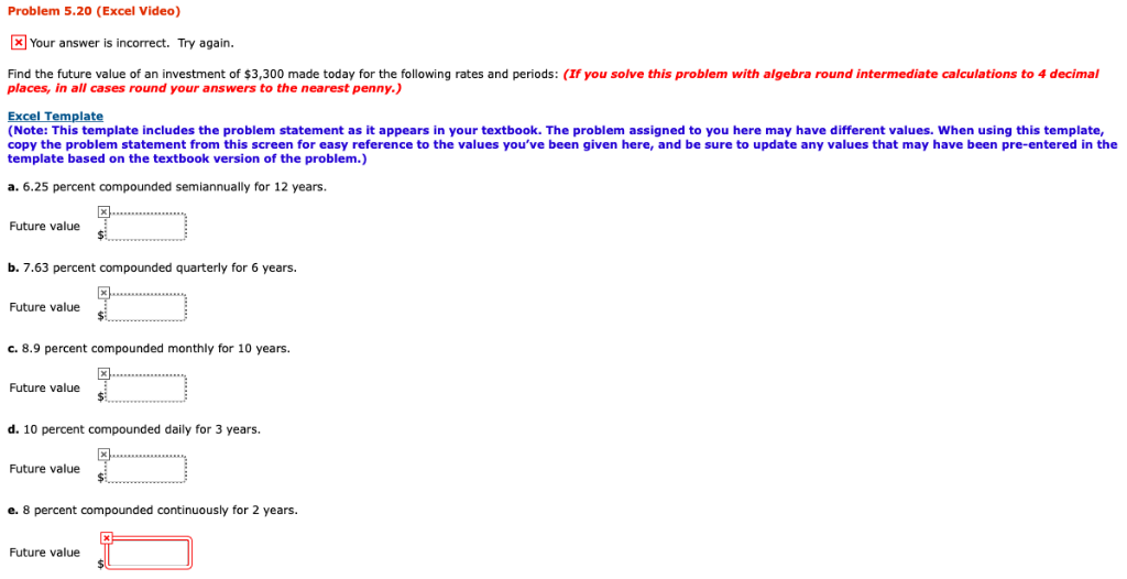  Problem 5.20 (Excel Video) Your answer is incorrect. Try again. Find