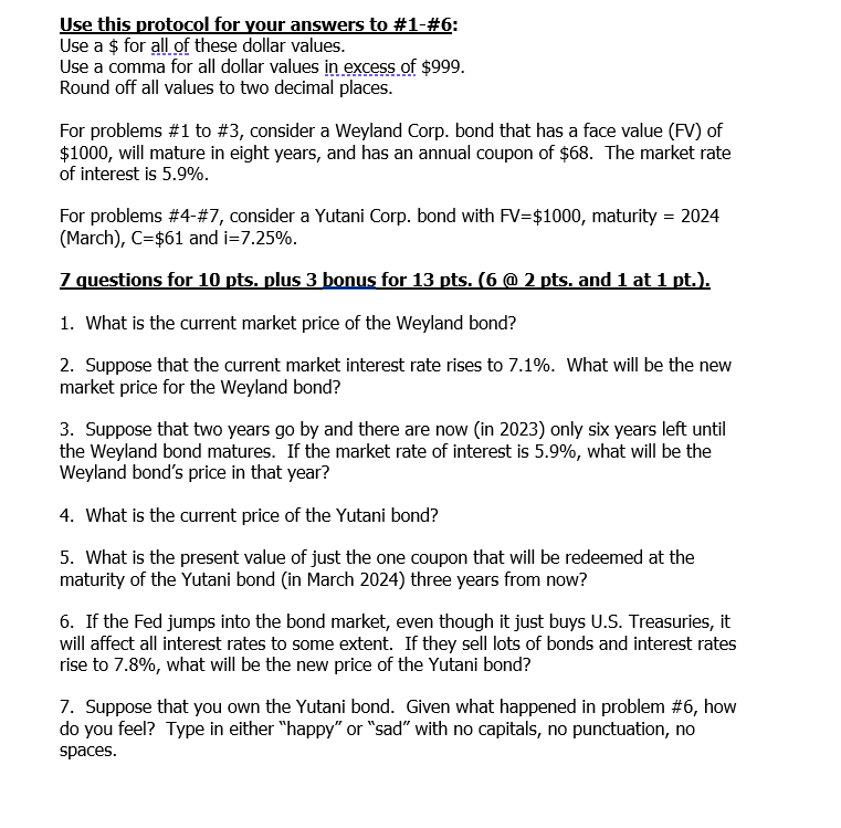 \ Need help with question 1 through 7. Thank you Use this