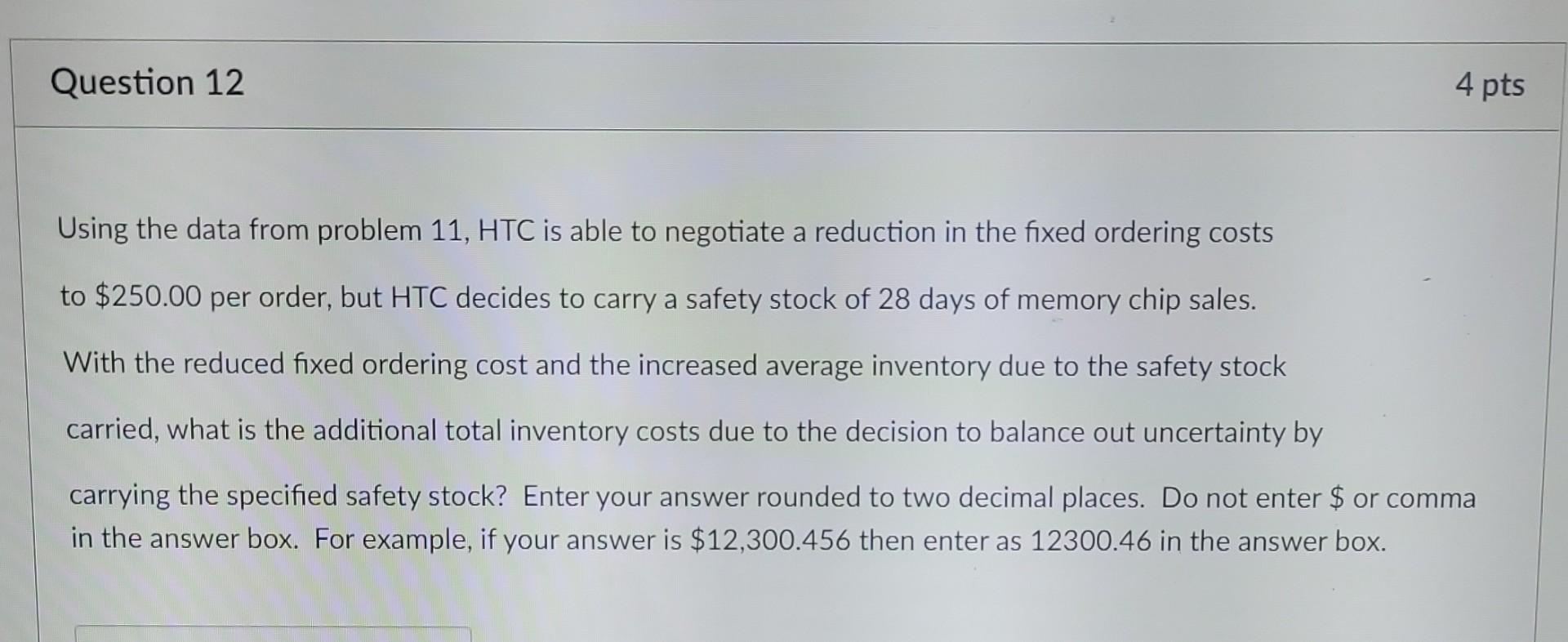 Question 12 4 pts Using the data from problem 11, HTC