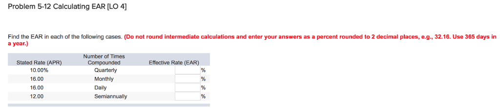  Problem 5-12 Calculating EAR [LO 4] Find the EAR in each