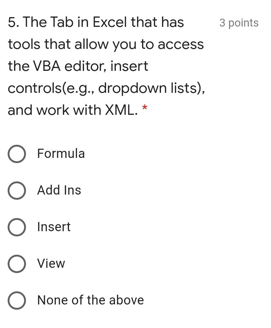  5. The Tab in Excel that has 3 points tools that