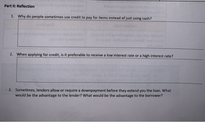  Part II: Reflection 1. Why do people sometimes use credit to