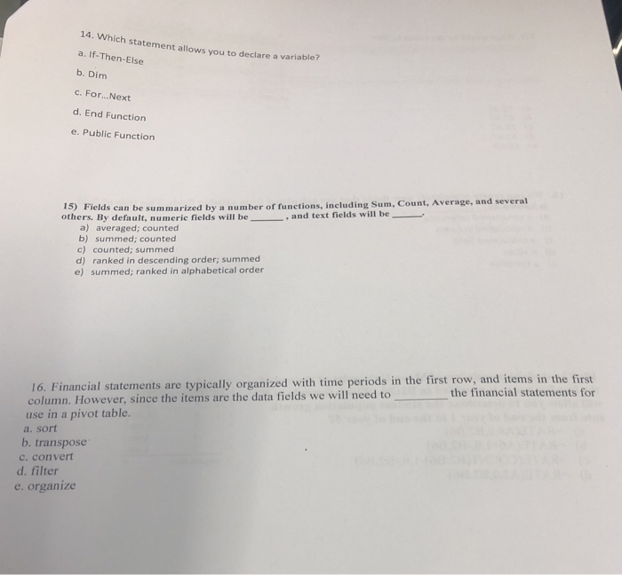  14. Which hich statement allows you to declare a variable? a.