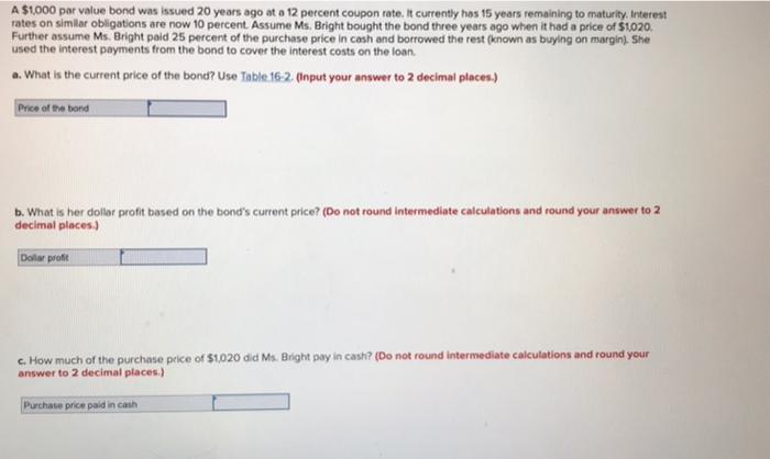 Finnace experts please solve this A $1.000 par value bond was issued