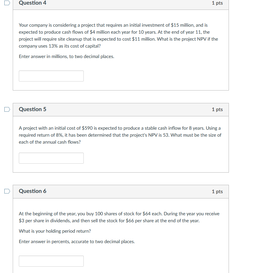  Your company is considering a project that requires an initial investment
