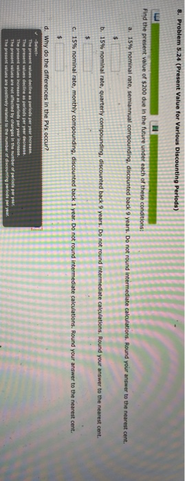  8. Problem 5.24 (Present Value for Various Discounting Periods) Find the