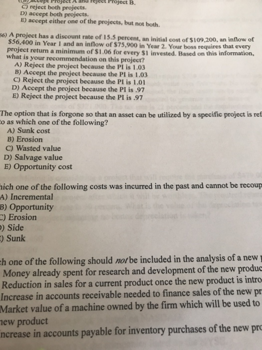  endept Project A and reject Project B. C)reject both projects. D)