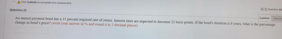 Click Submit to complete this assessment Question 22 Question 22 2