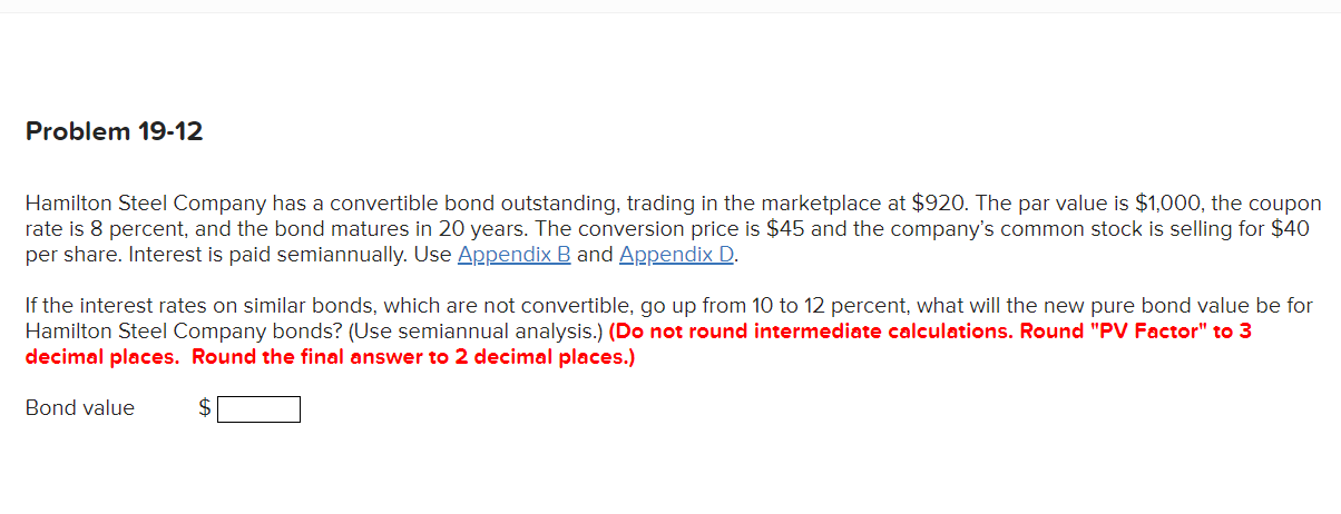 a convertible bond outstanding, trading in the marketplace at $920. The par