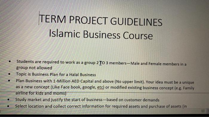  TERM PROJECT GUIDELINES Islamic Business Course . . Students are required