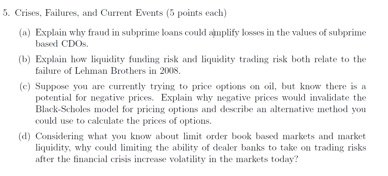  5. Crises, Failures, and Current Events (5 points each) (a) Explain