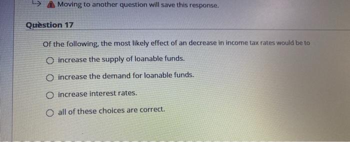  Moving to another question will save this response. Question 17 of