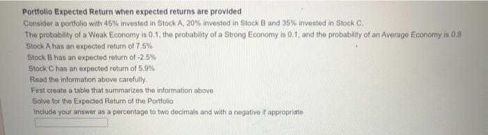 q.12 will rate Portfolio Expected Return when expected returns are provided Consider