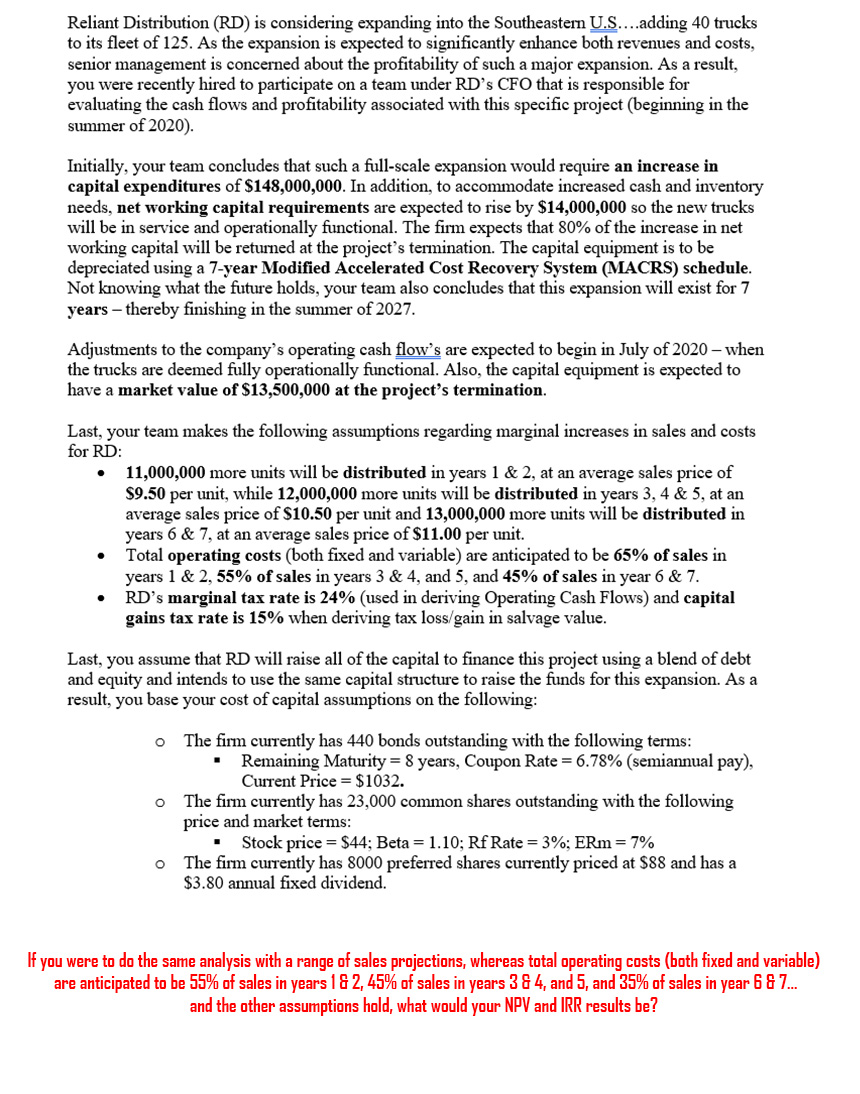  Reliant Distribution (RD) is considering expanding into the Southeastern U.S....adding 40