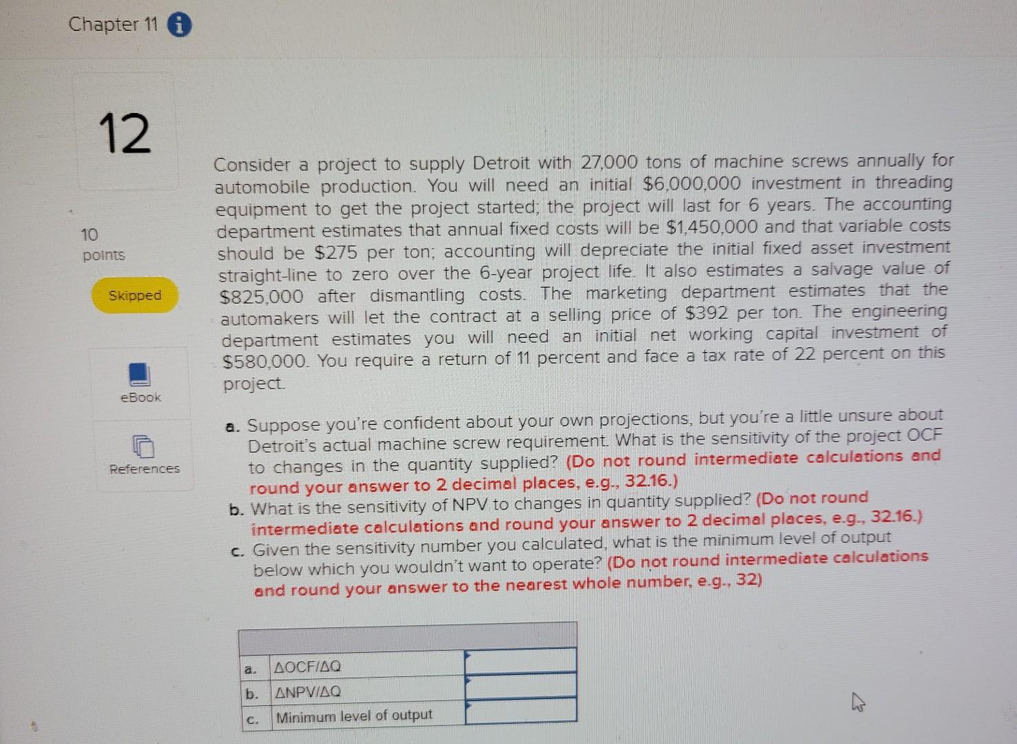 Chapter 11 i 12 10 points Consider a project to supply