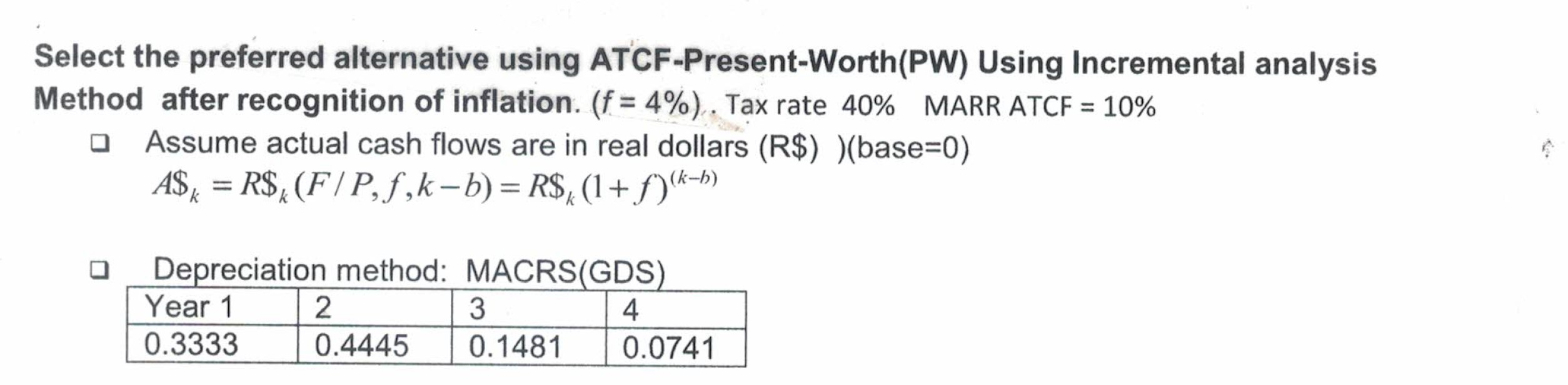  Select the preferred alternative using ATCF-Present-Worth(PW) Using Incremental analysis Method after