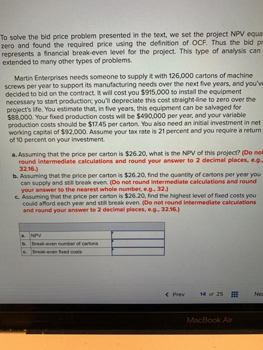  To solve the bid price problem presented in the text, we