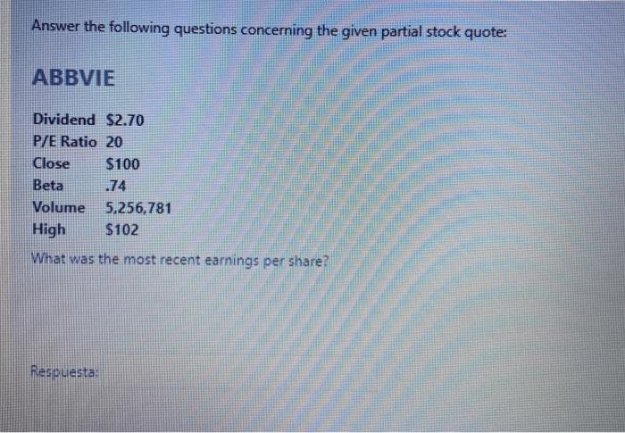  Answer the following questions concerning the given partial stock quote: ABBVIE