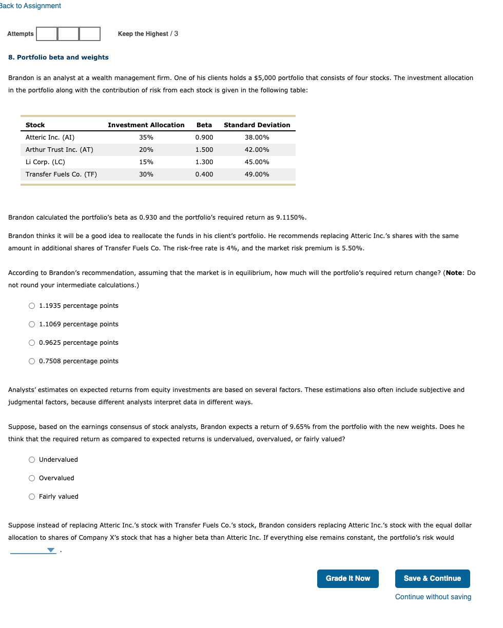  Back to Assignment Attempts Keep the Highest/3 8. Portfolio beta and