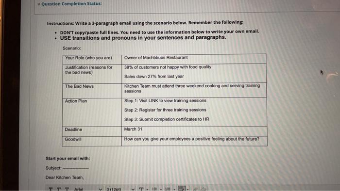  Question Completion Status: Instructions: Write a 3-paragraph email using the scenario